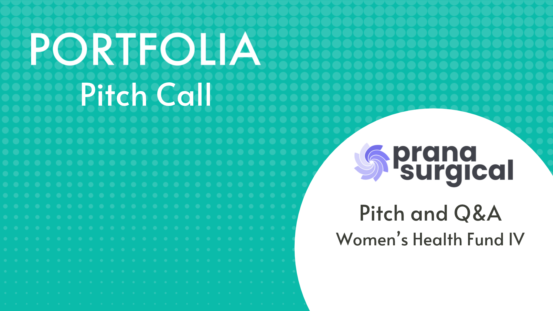 Prana Surgical Pitch &amp; Q&amp;A