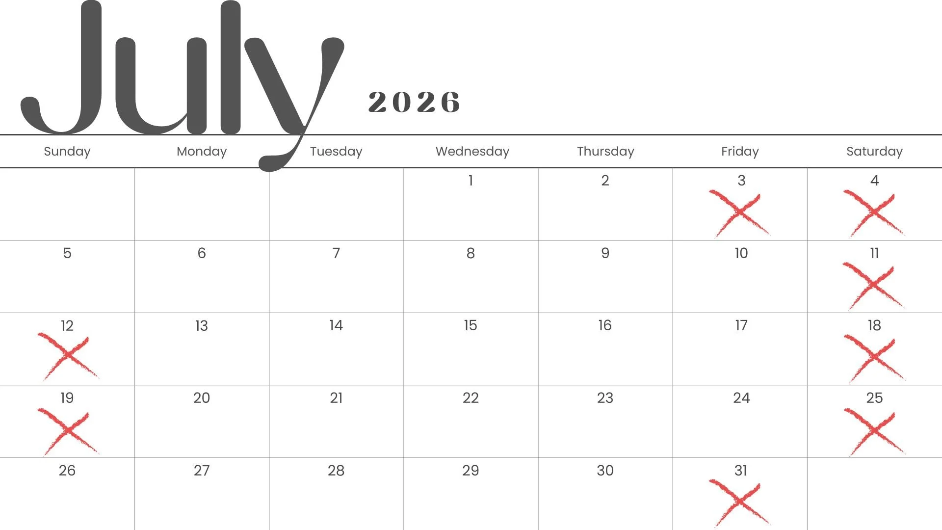 July 2026 calendar with red X marks on July 3, 4, 10, 11, 12, 18, 19, and 25.