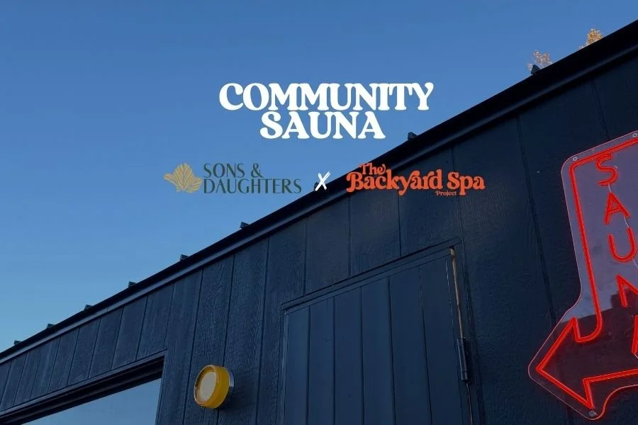Community Sauna Social | Sons and Daughters 