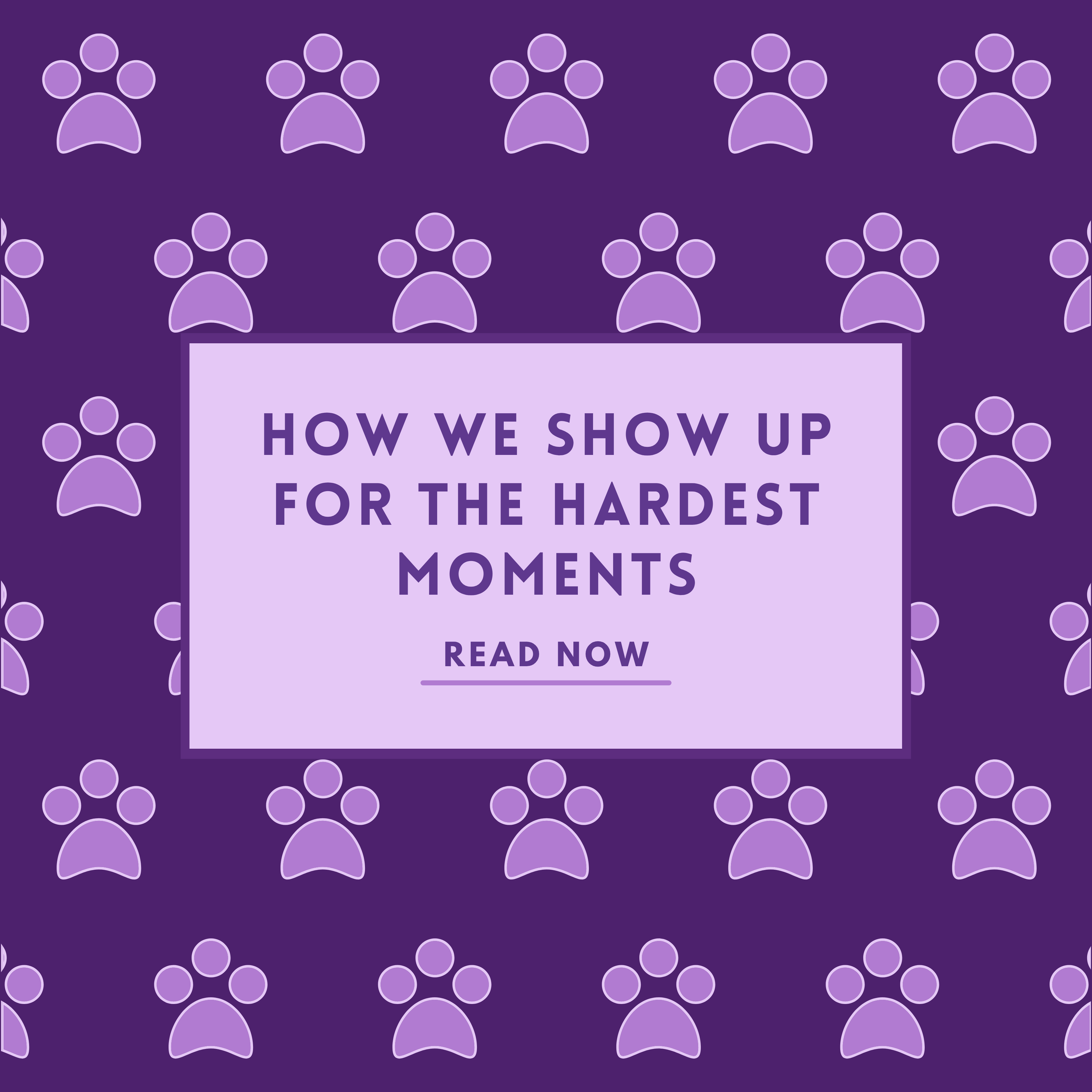 How We Show Up For The Hardest Moments