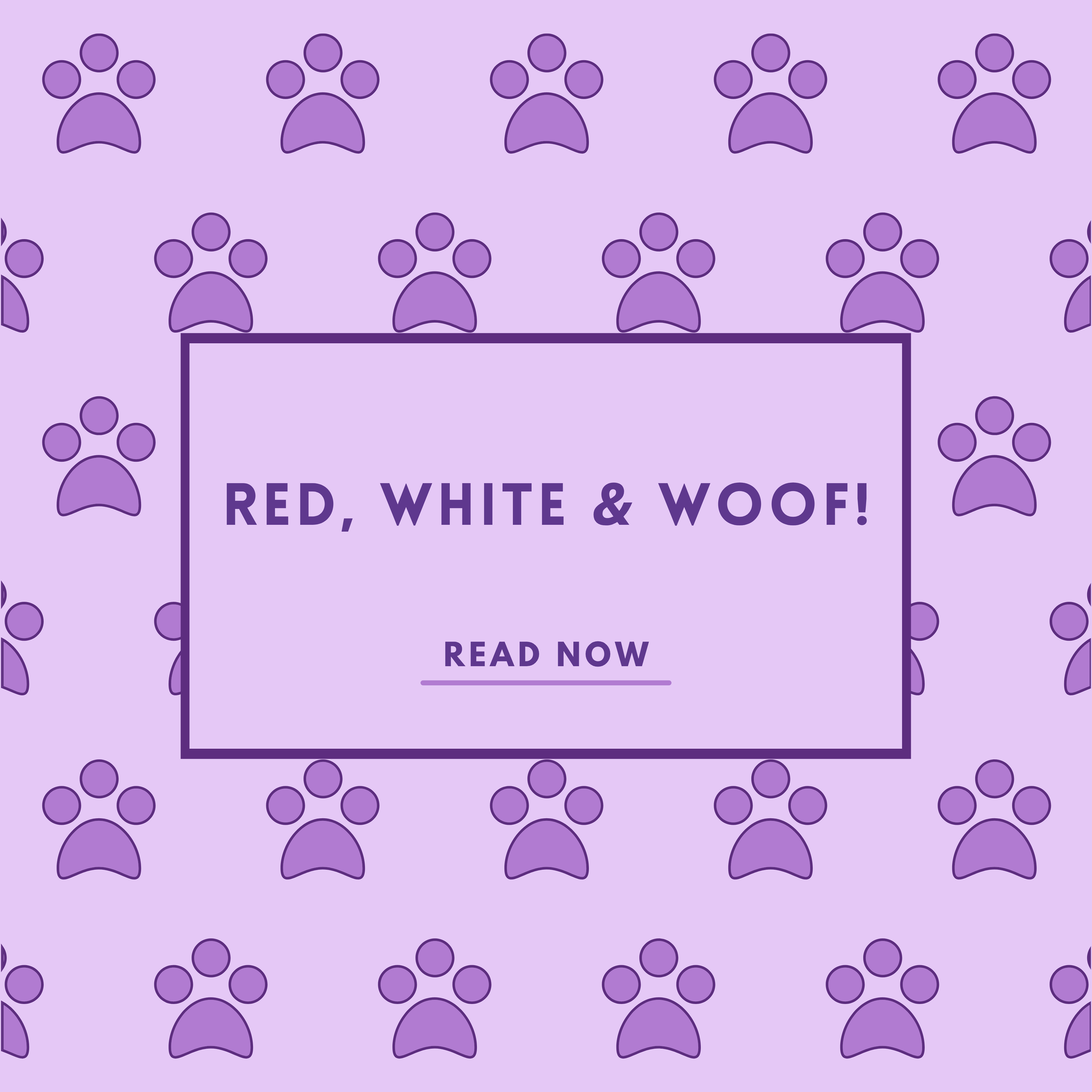 Red, White &amp; Woof!