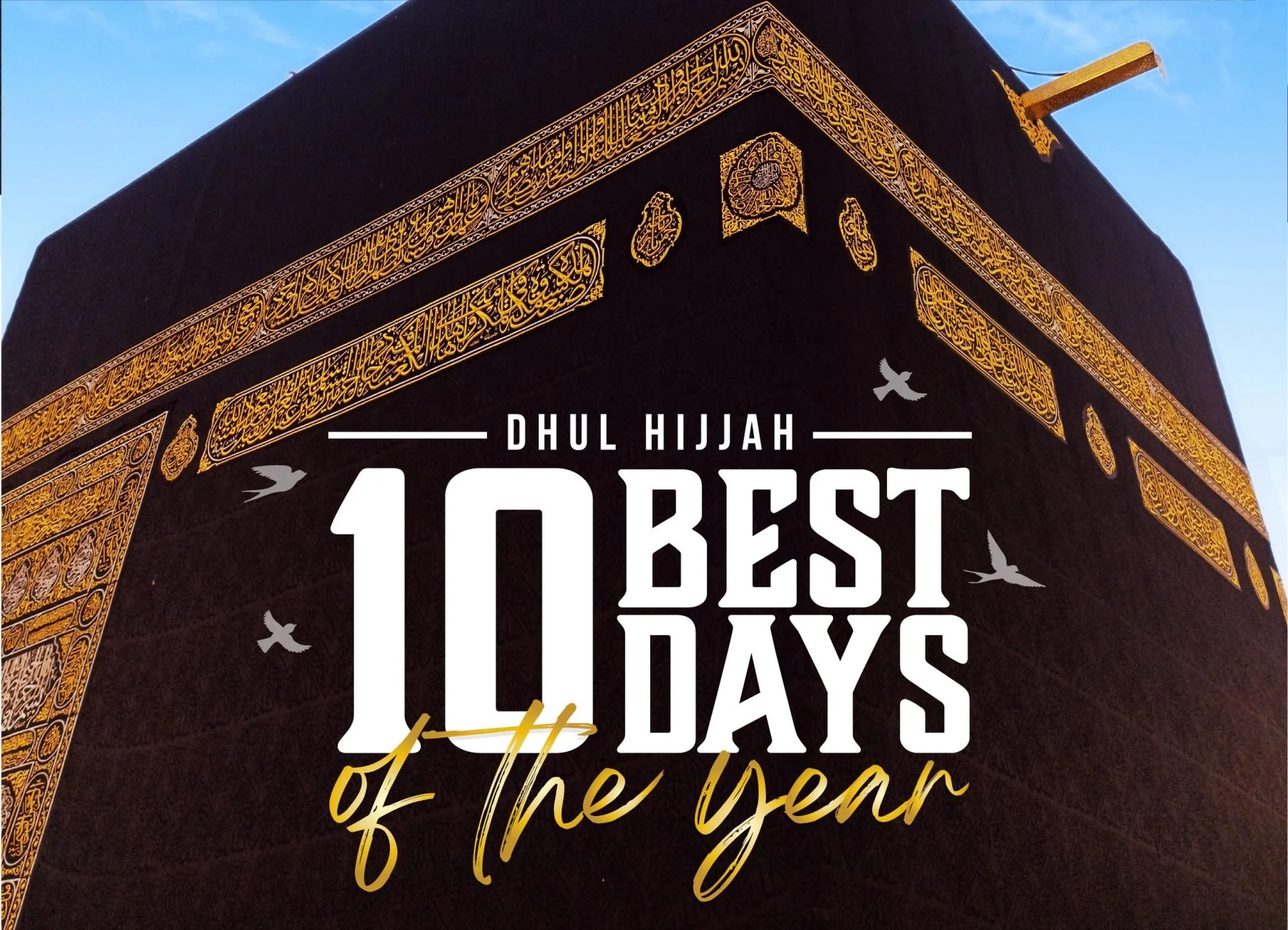 Takbeer for the 1st 10 Days of Dhul Hijjah