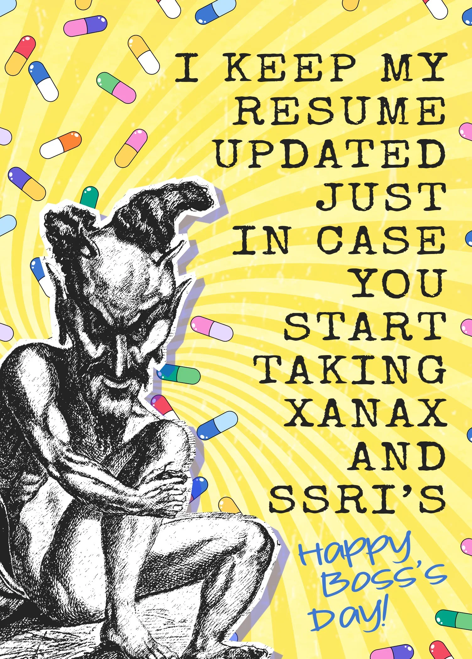 Xanax & SSRI's – Funny Boss's Day Card | Sarcastic Workplace Humor