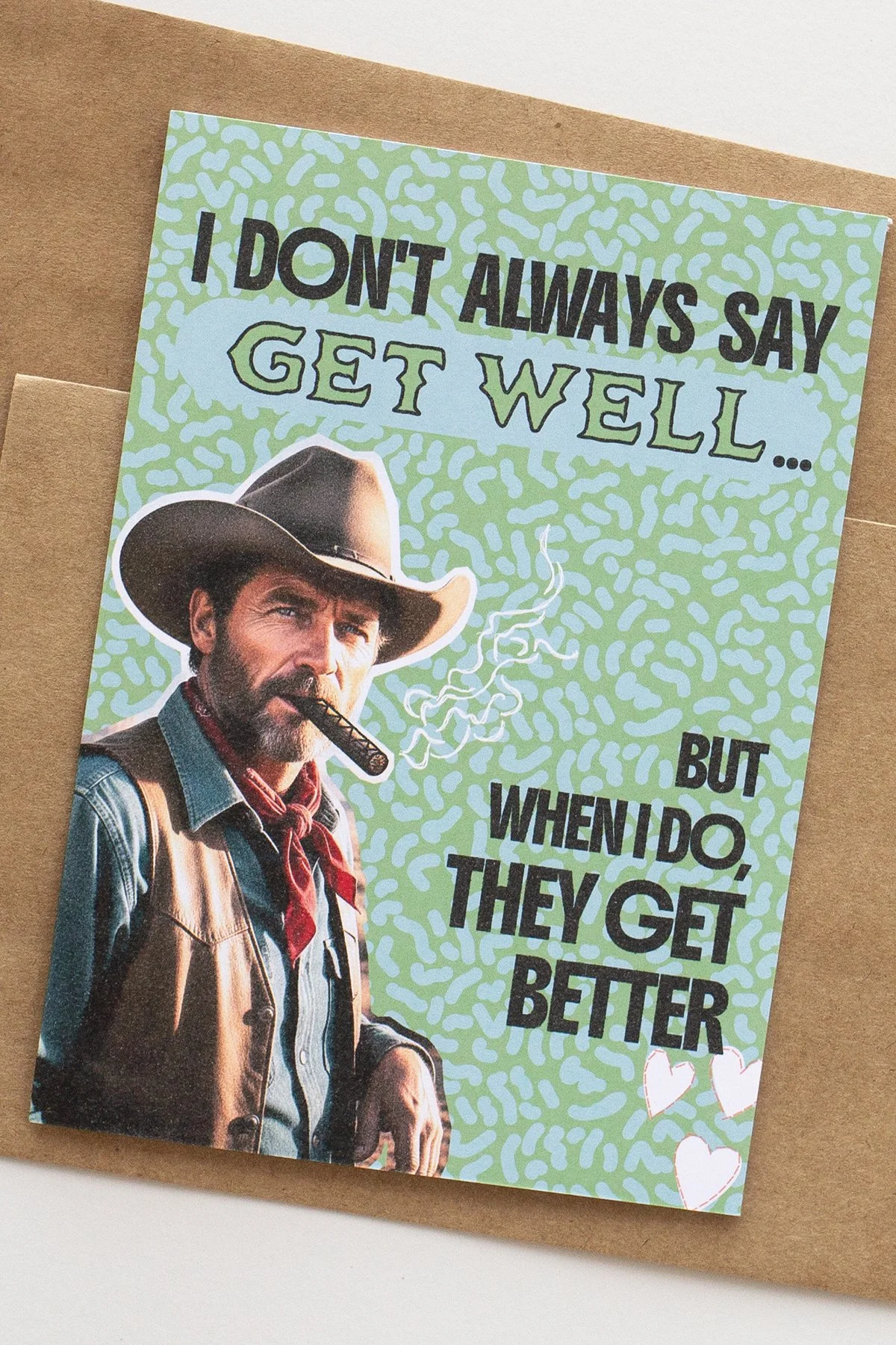 Funny Get Well Card After Surgery 'They Get Better' Operation Rancher or Cowboy