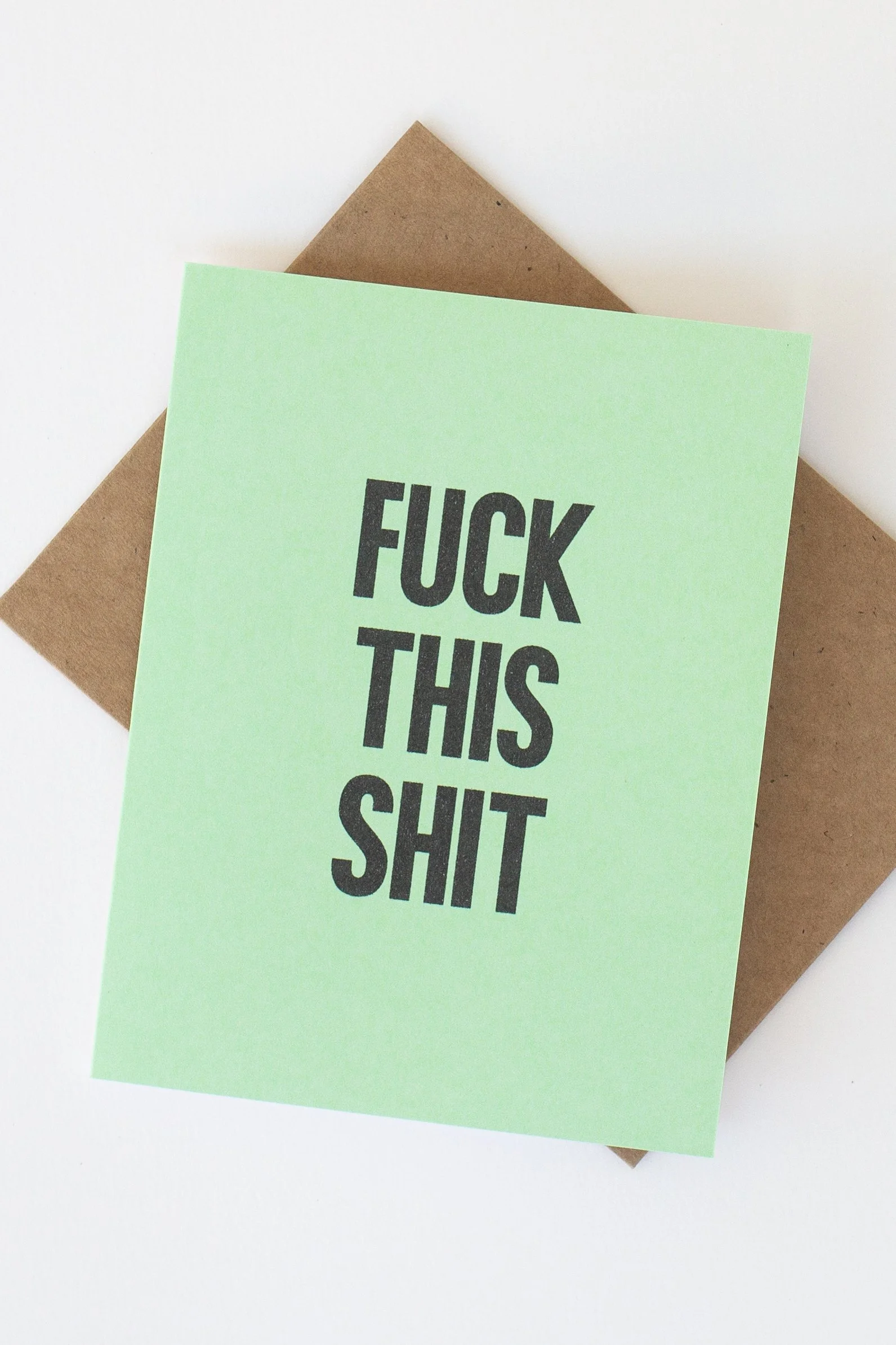 The front of this lime green card is great when you are unhappy with a current situation, conversation, or assignment given to you by your boss.