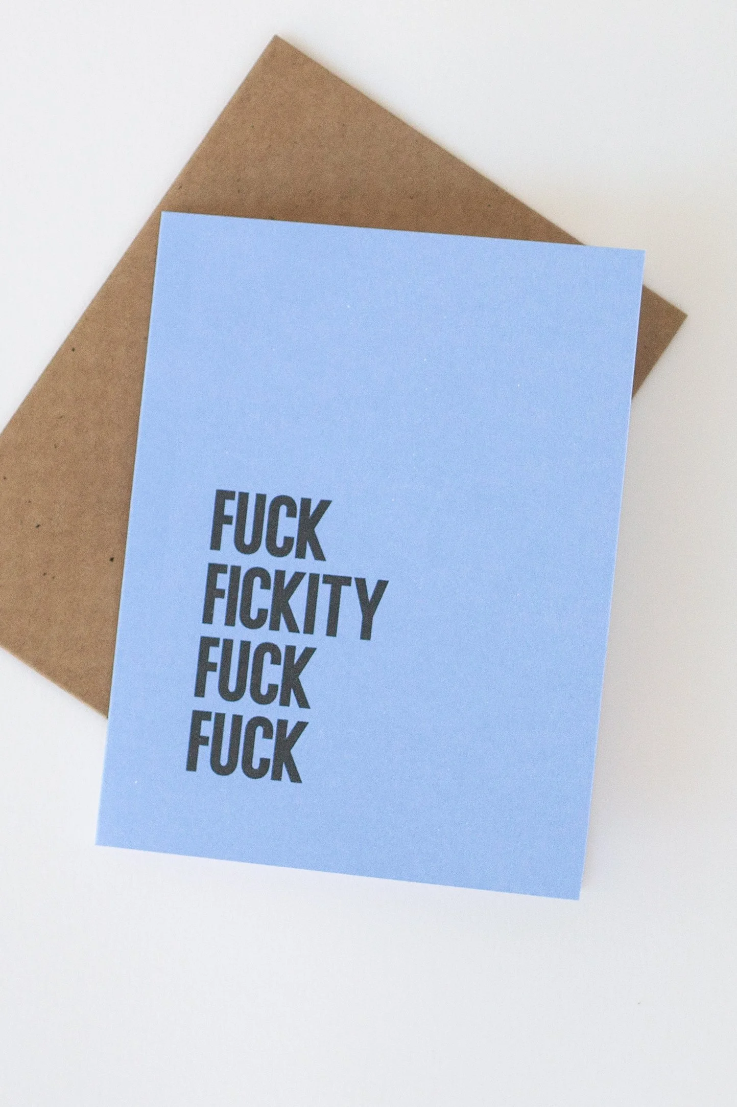 This ice blue card is great for the occasions when you just don’t have anything good to say. These four words tell it just fine. For your favorite coworker, bestie, or other bad influences.