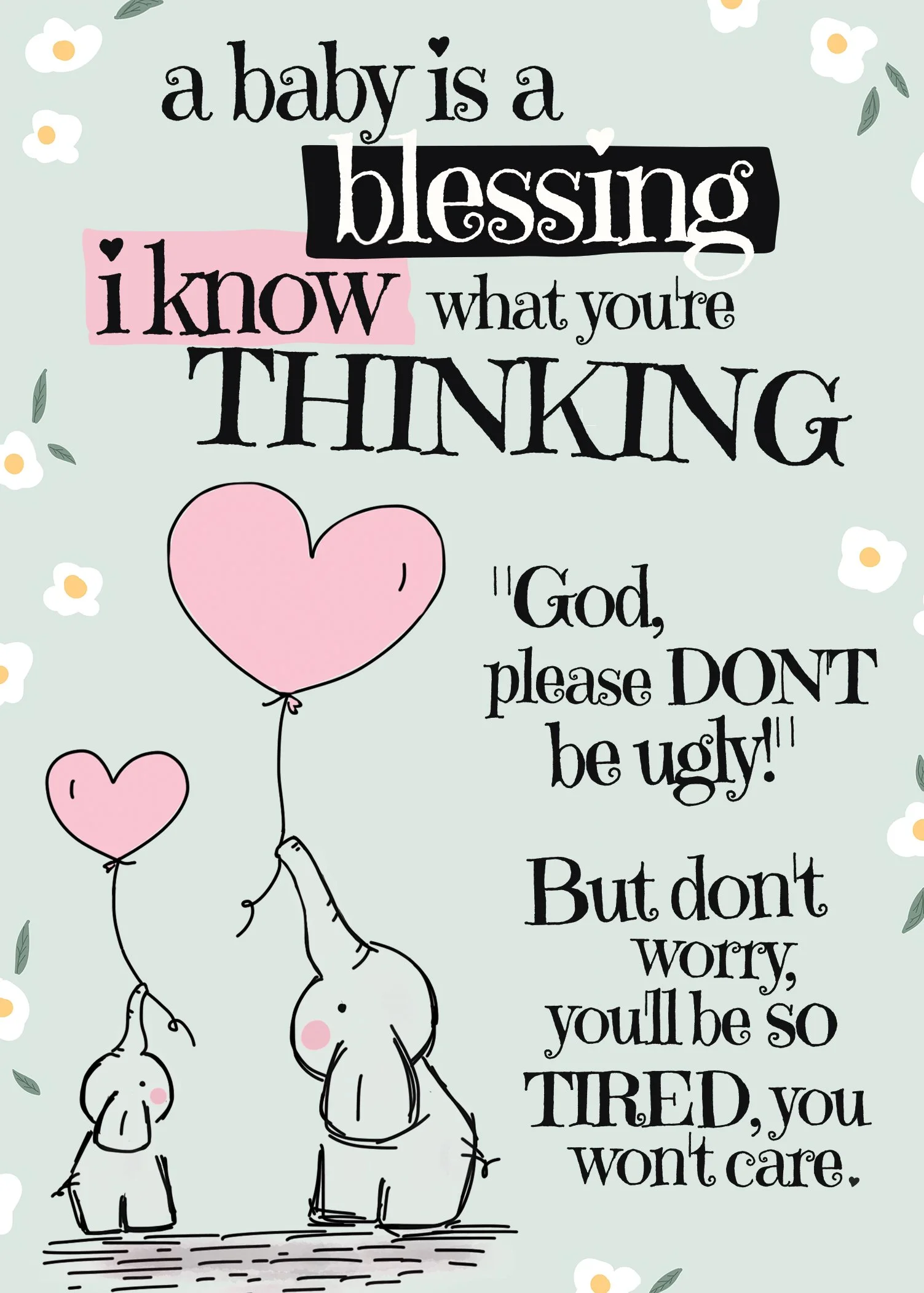 Too Tired Won't Care – Funny New Baby Card | New Parent Ugly Baby Fear Card