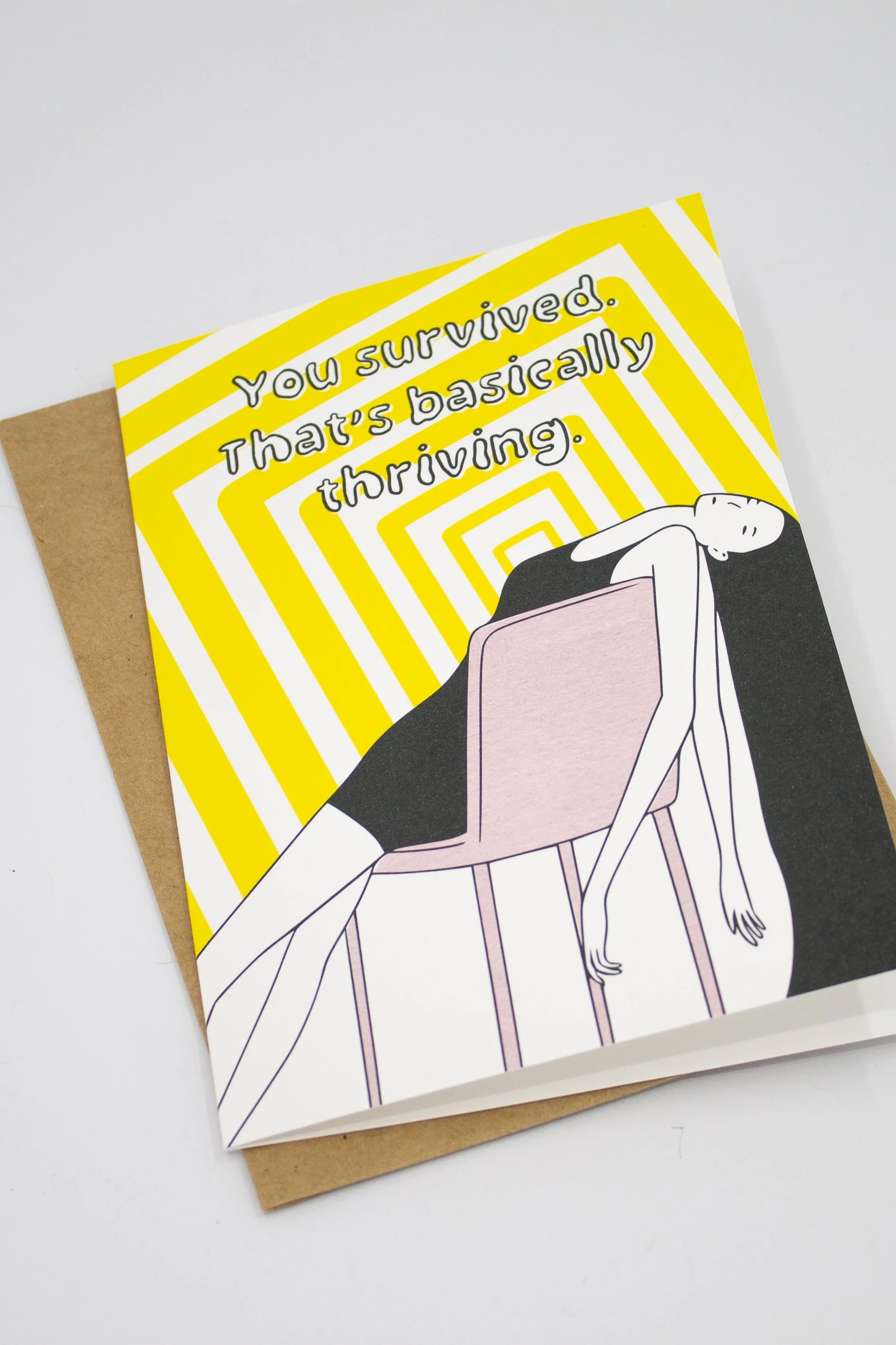 You Survived That's Basically Thriving – Funny Encouragement Card | Exhausted