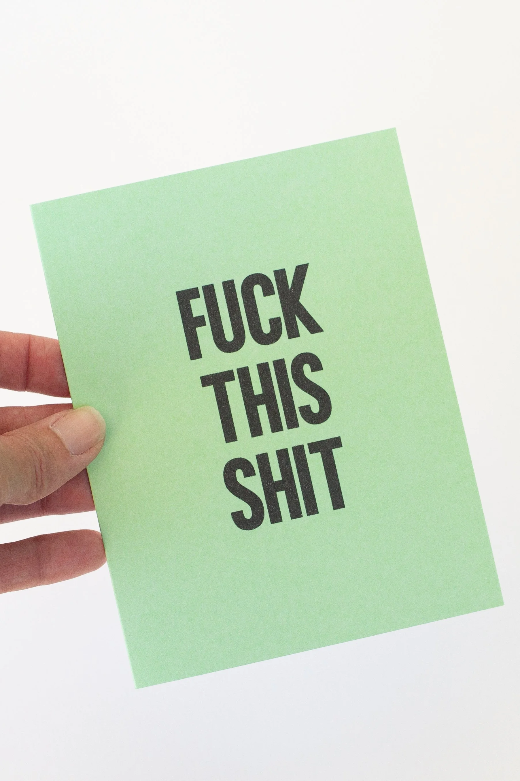 The front of this lime green card is great when you are unhappy with a current situation, conversation, or assignment given to you by your boss.