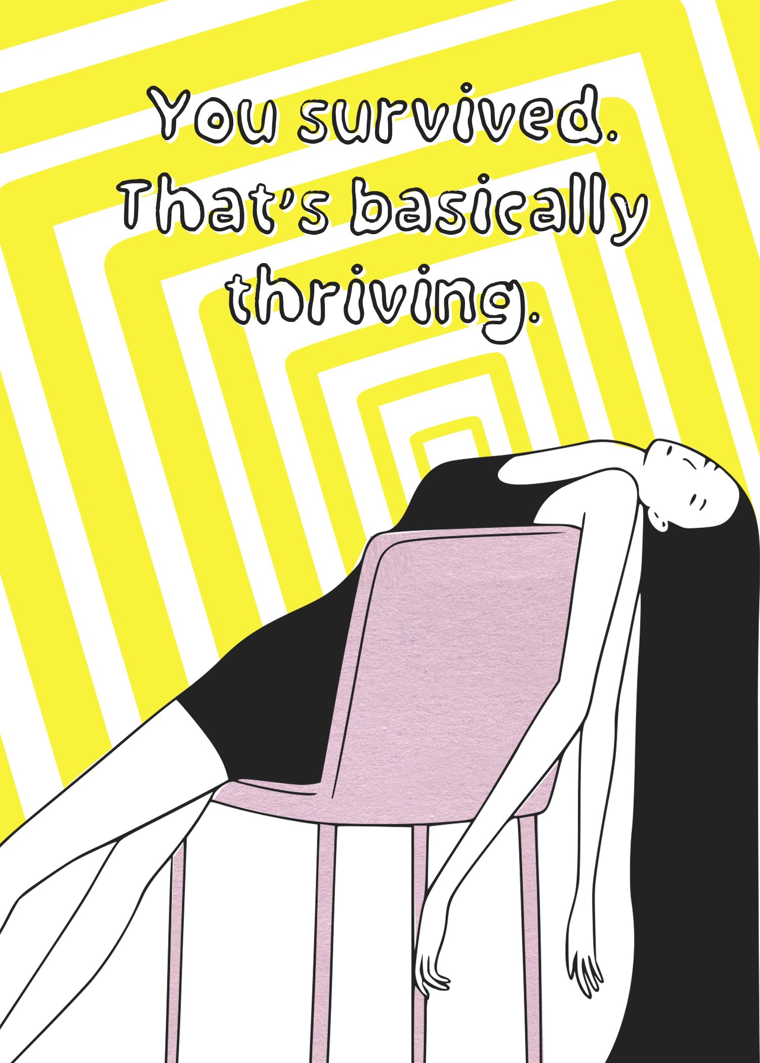 You Survived That's Basically Thriving – Funny Encouragement Card | Exhausted