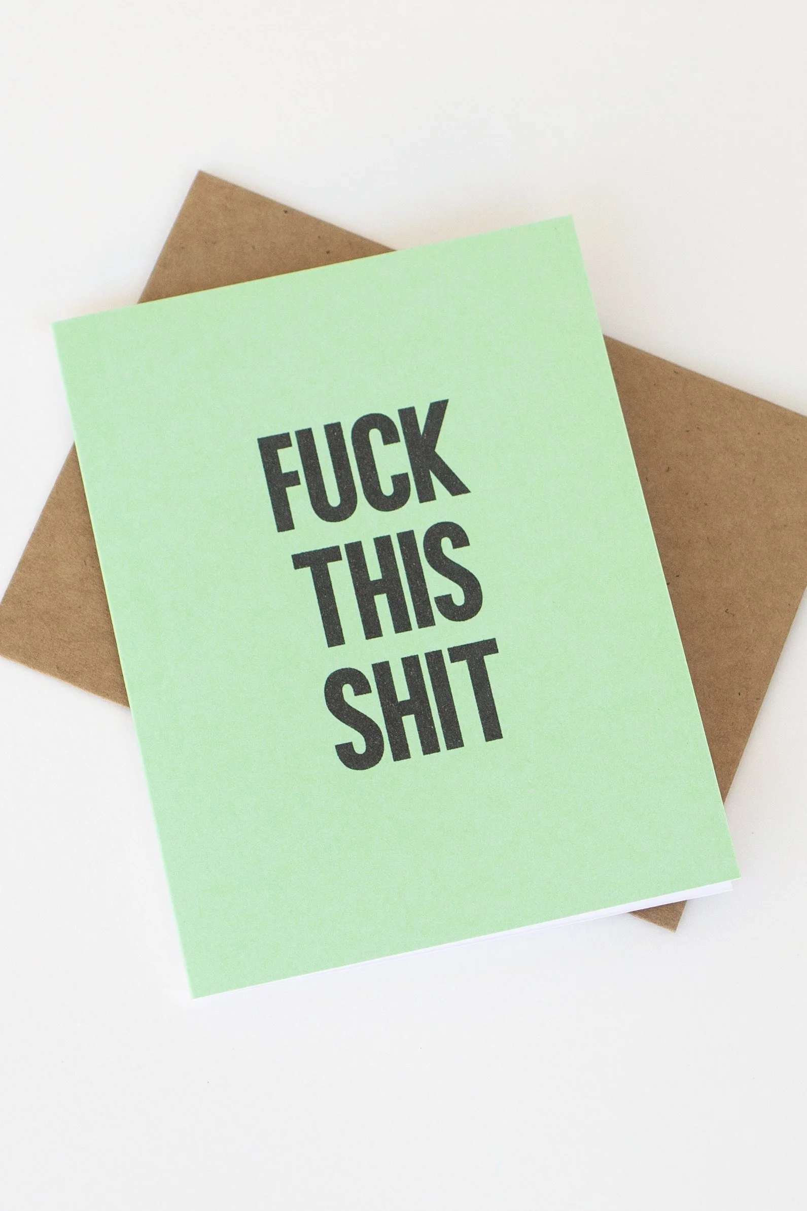 The front of this lime green card is great when you are unhappy with a current situation, conversation, or assignment given to you by your boss.