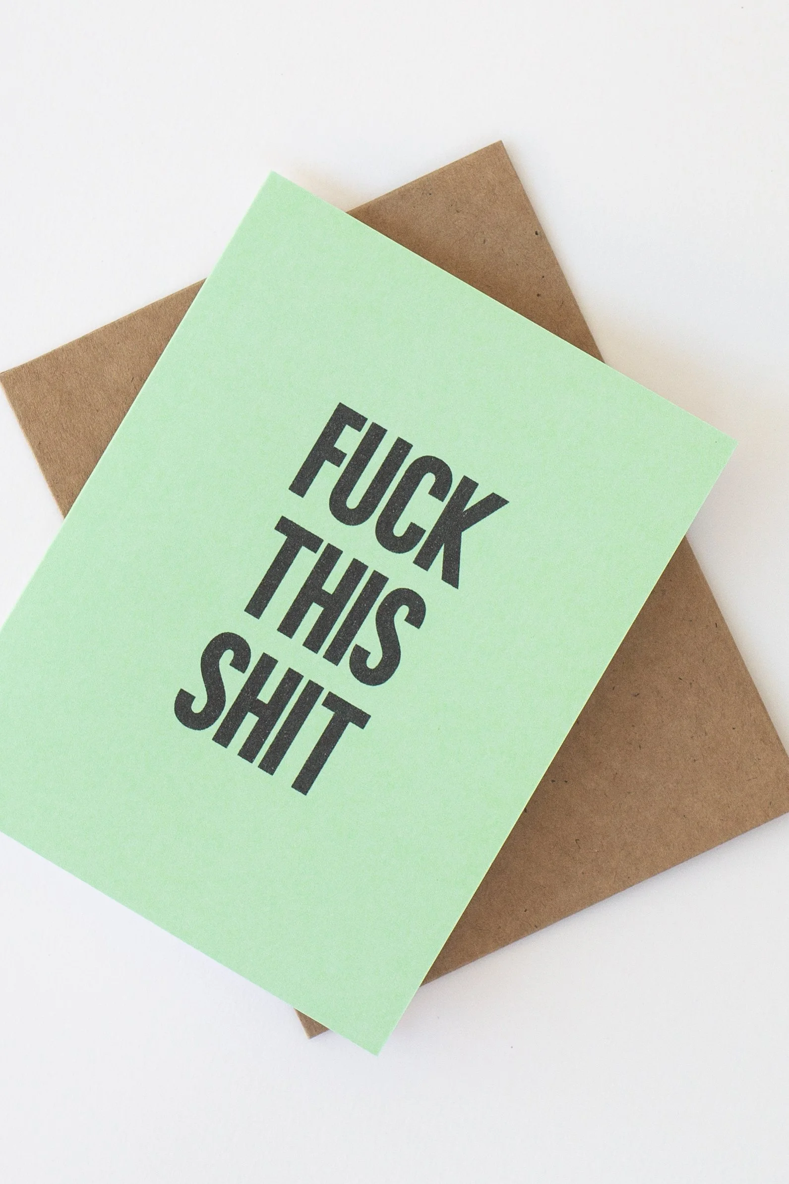 The front of this lime green card is great when you are unhappy with a current situation, conversation, or assignment given to you by your boss.