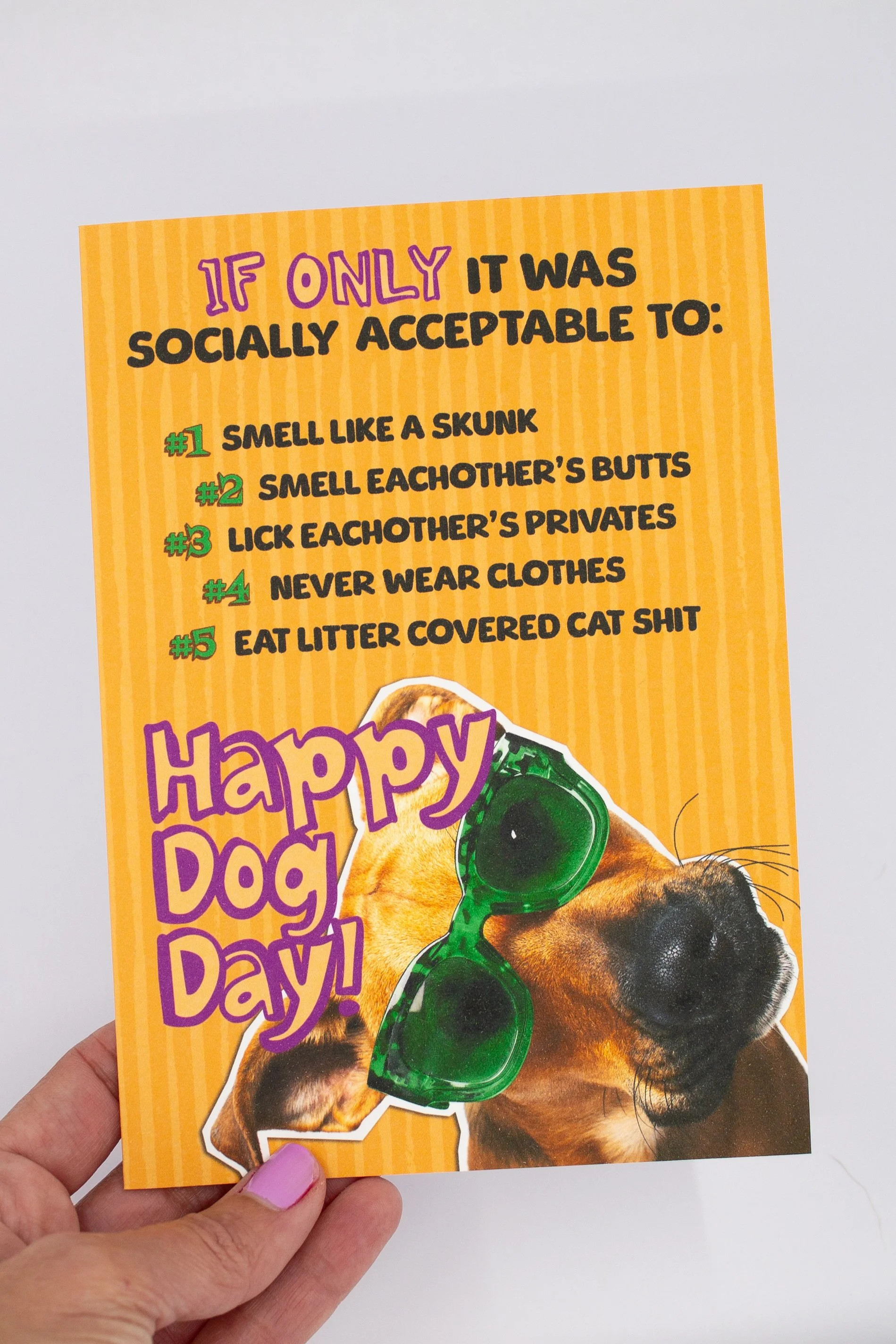 This card is perfect for celebrating International Dog Day in August—or just making another dog person laugh way too hard.