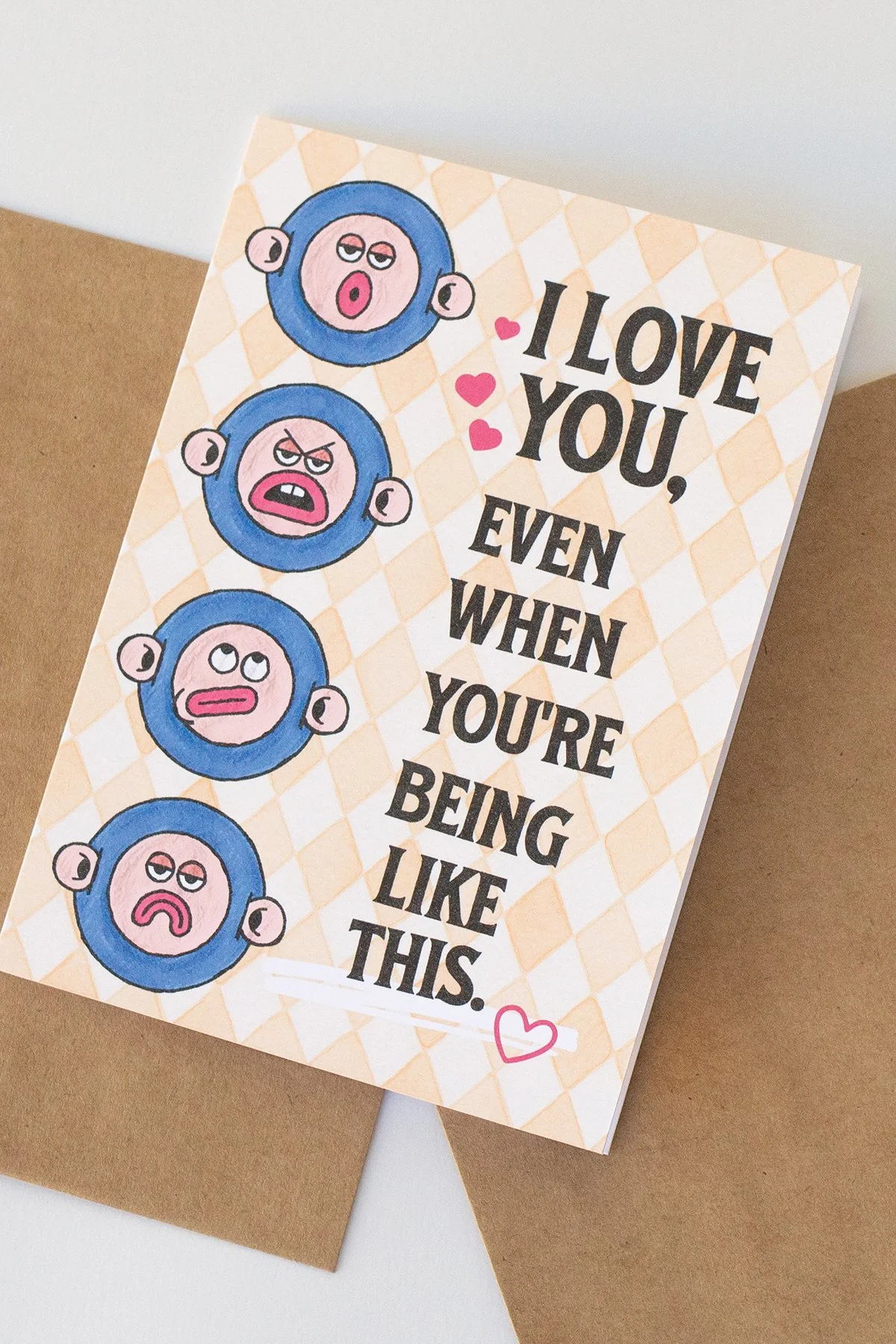 Funny 'I Love You Even When' Everyday Card - Blank Inside