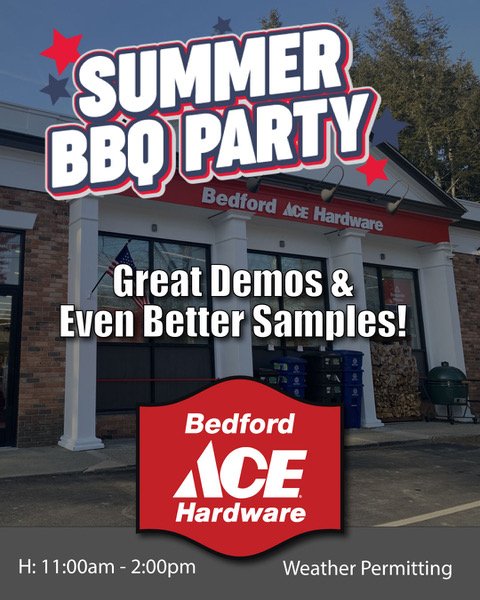Bedford Ace Hardware: Summer BBQ Party