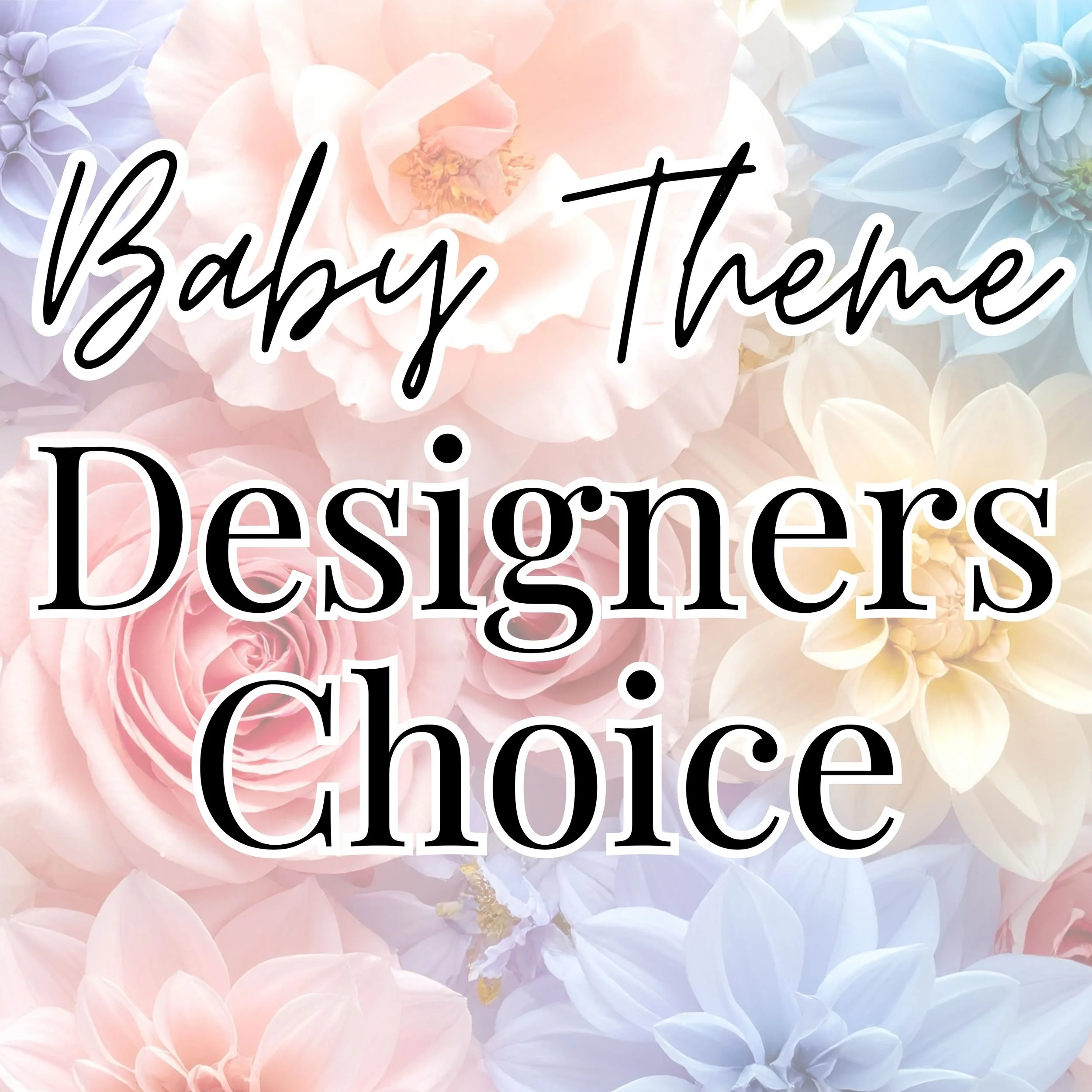 Baby - Designer's Choice