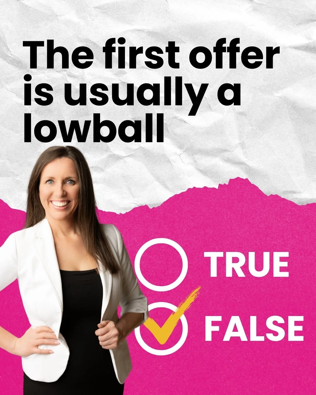 The first offer is usually a lowball.

FALSE.

While some buyers start negotiations cautiously, the first offer is often from someone who has been watching the market closely and is ready to act. Serious buyers know that strong offers can make a diff