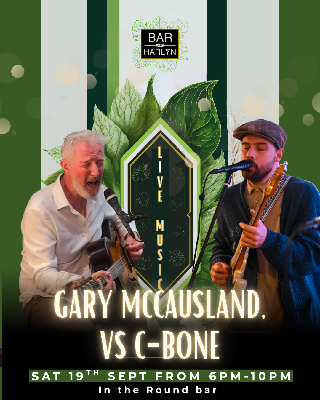 Live Music from Gary McCausland and C-Bone 9.00pm 