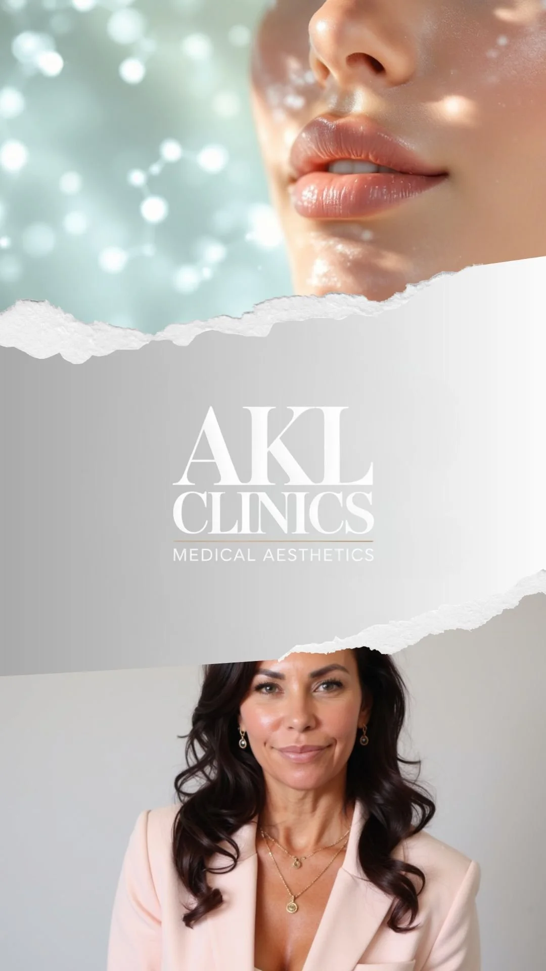 Promotional image for AKL Clinics with a torn paper effect, featuring close-up of lips and a woman with dark hair, wearing jewelry, and a smiling woman below.