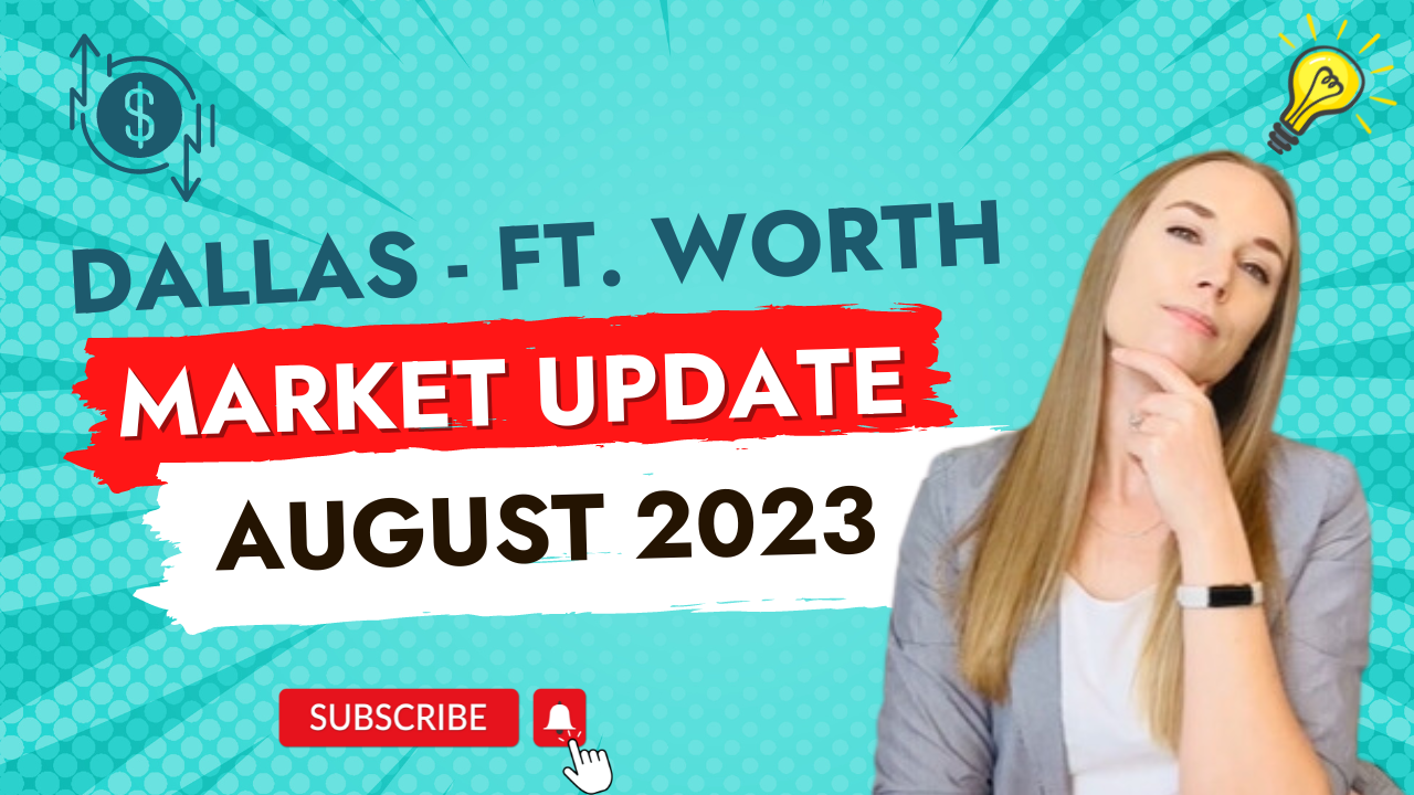 Dallas Housing Market Update August 2023