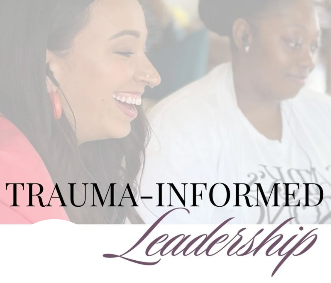 Trauma-Informed Leadership Training