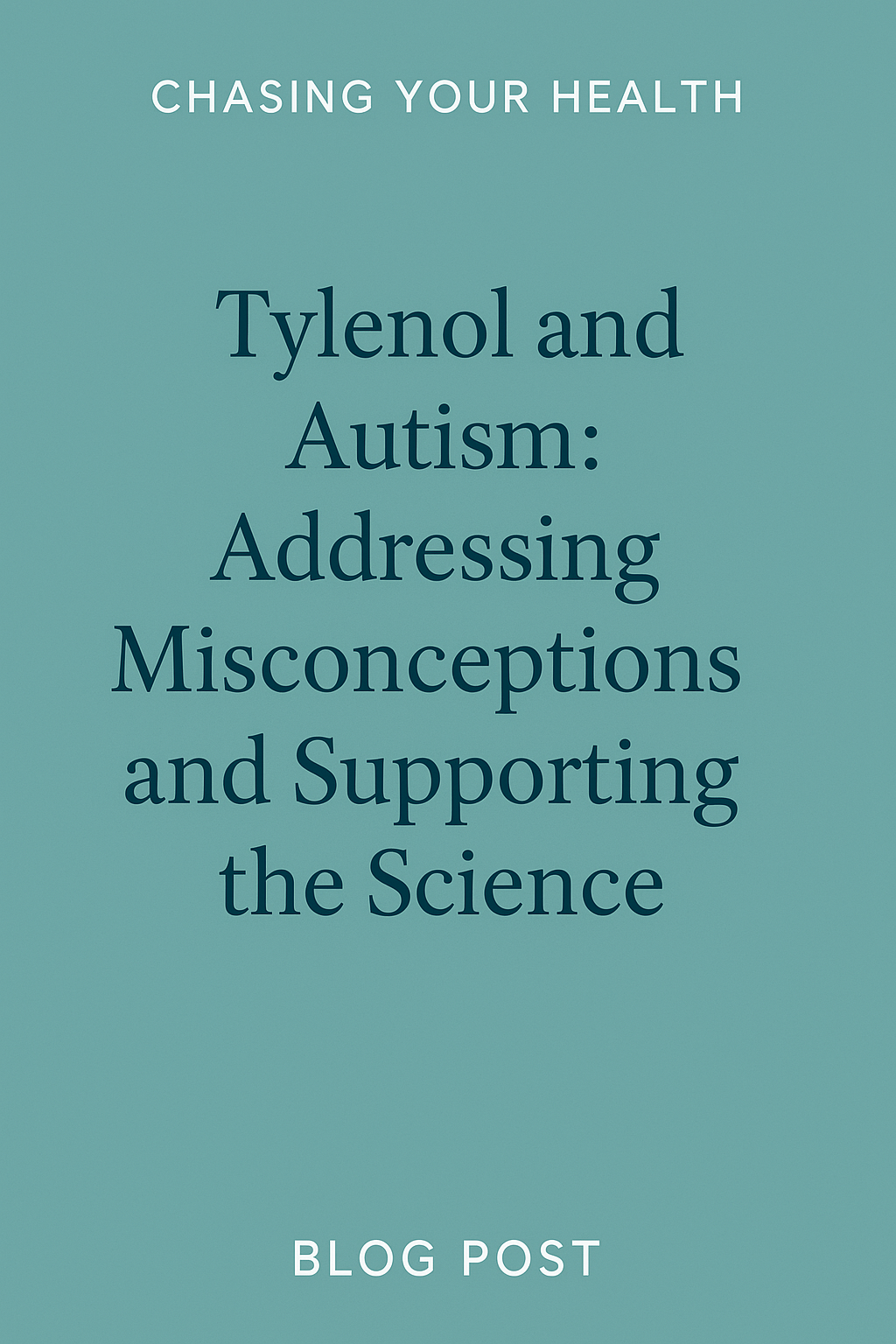 Tylenol, Autism, and Pregnancy: What the Science Really Says (and Why Listening to Your Doctor Matters)