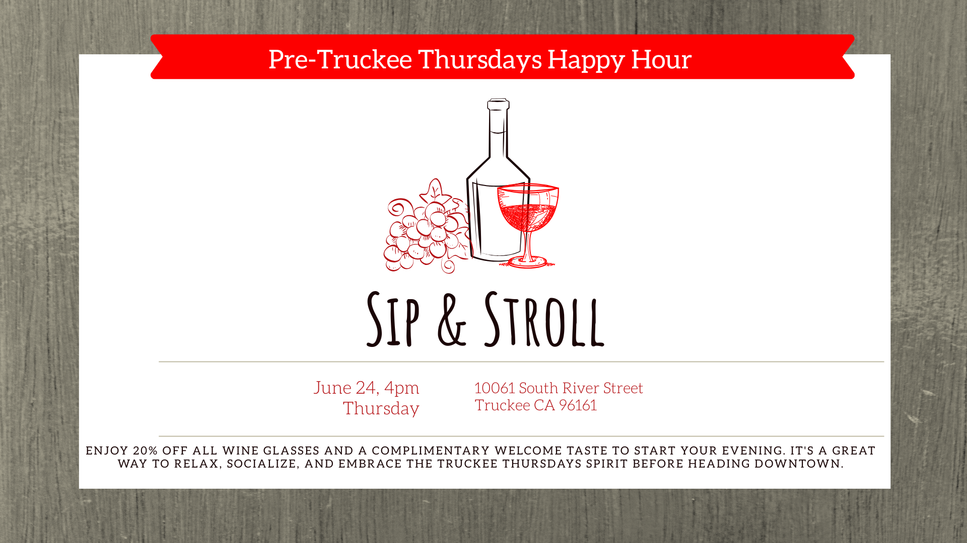 Sip & Stroll: Pre-Truckee Thursdays Happy Hour at Truckee River Winery!