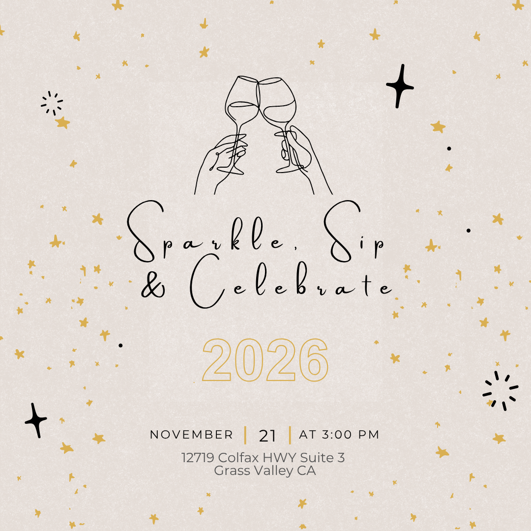 Invitation for a celebration event titled "Sparkle, Sip & Celebrate 2026" with an illustration of two hands holding wine glasses and surrounded by gold stars and black decorative elements. The event is scheduled for November 21 at 3:00 PM at 12719 Colfax HWY Suite 3, Grass Valley, CA.