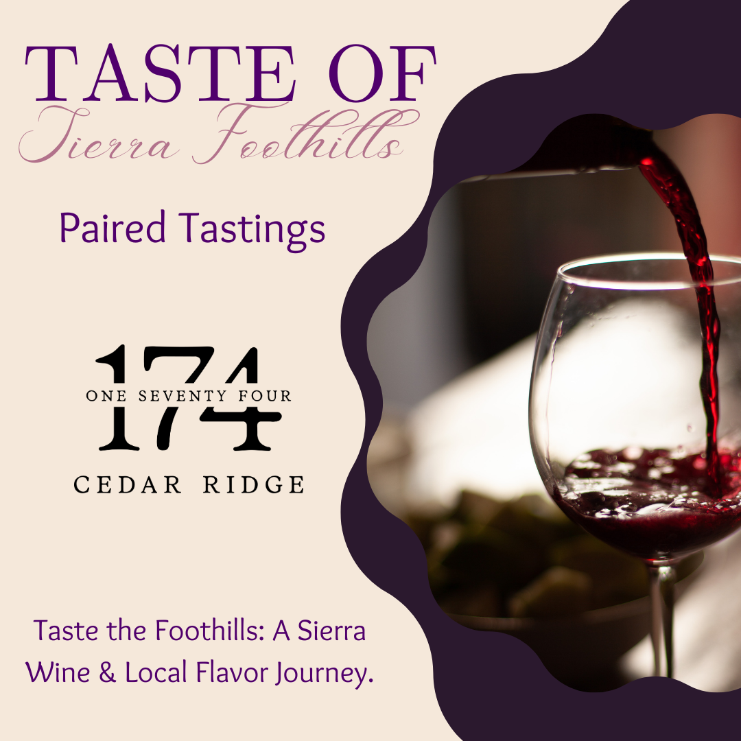 Taste of Sierra Foothills Paired Tastings