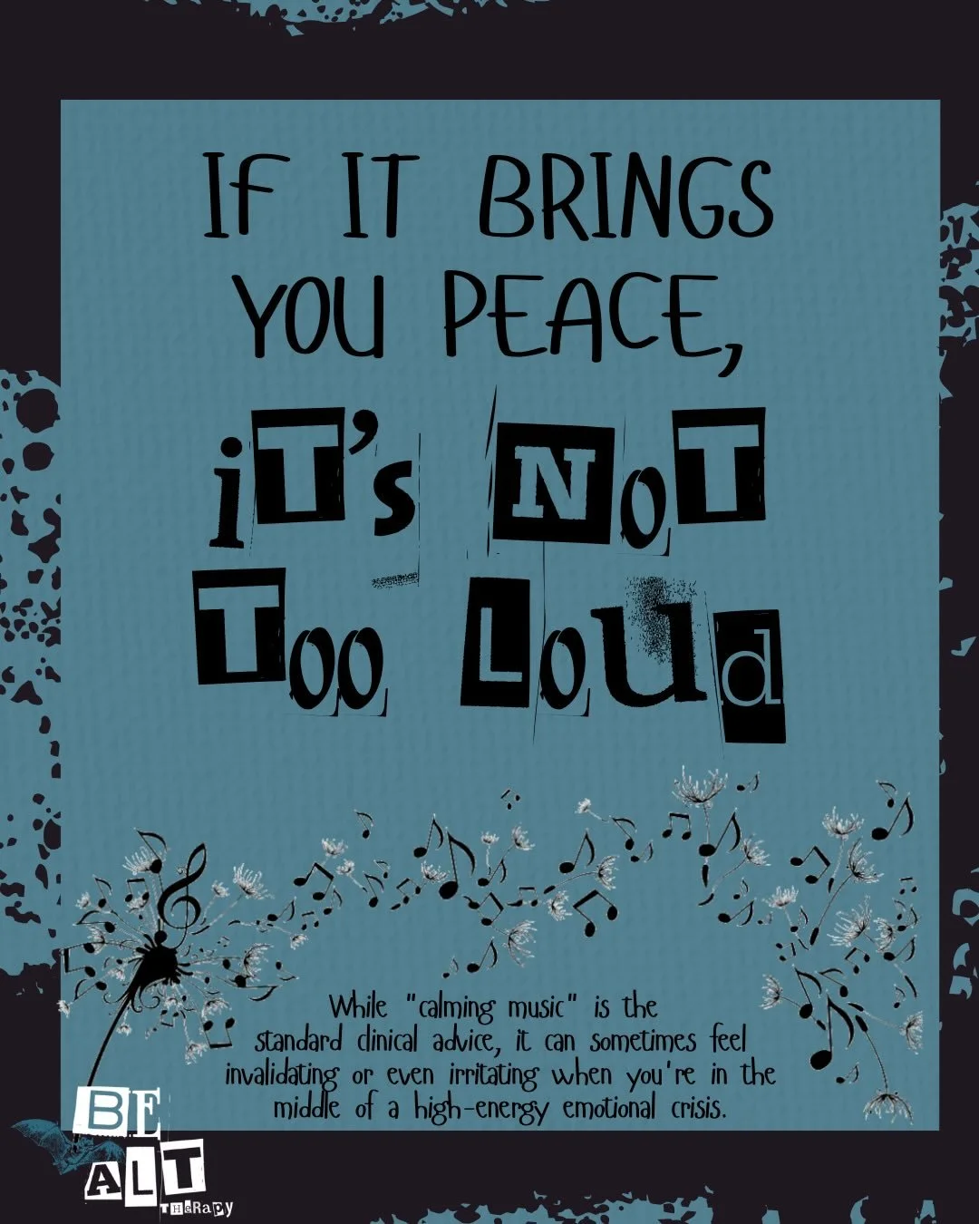 While soft music has its place, therapeutic healing isn&rsquo;t one size fits all. If screaming lyrics and heavy music make you feel seen, safe, and understood, that IS your calm. Trust your ears not just the textbook; sometimes we need music that ma