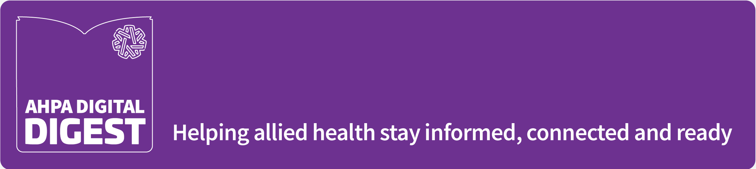 Purple banner with white text and an icon of a book with the AHPA logo and AHPA Digital Digest heading in white