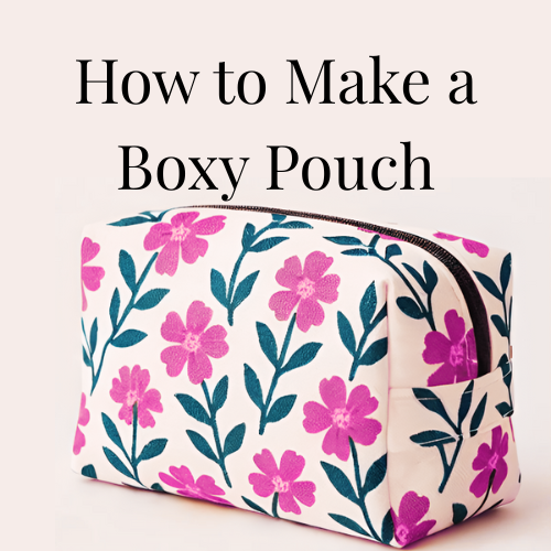 Boxy Pouch Class