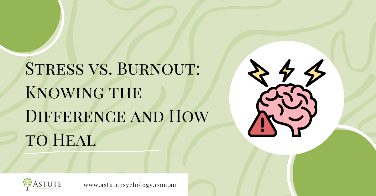 Stress vs. Burnout: Knowing the Difference and How to Heal