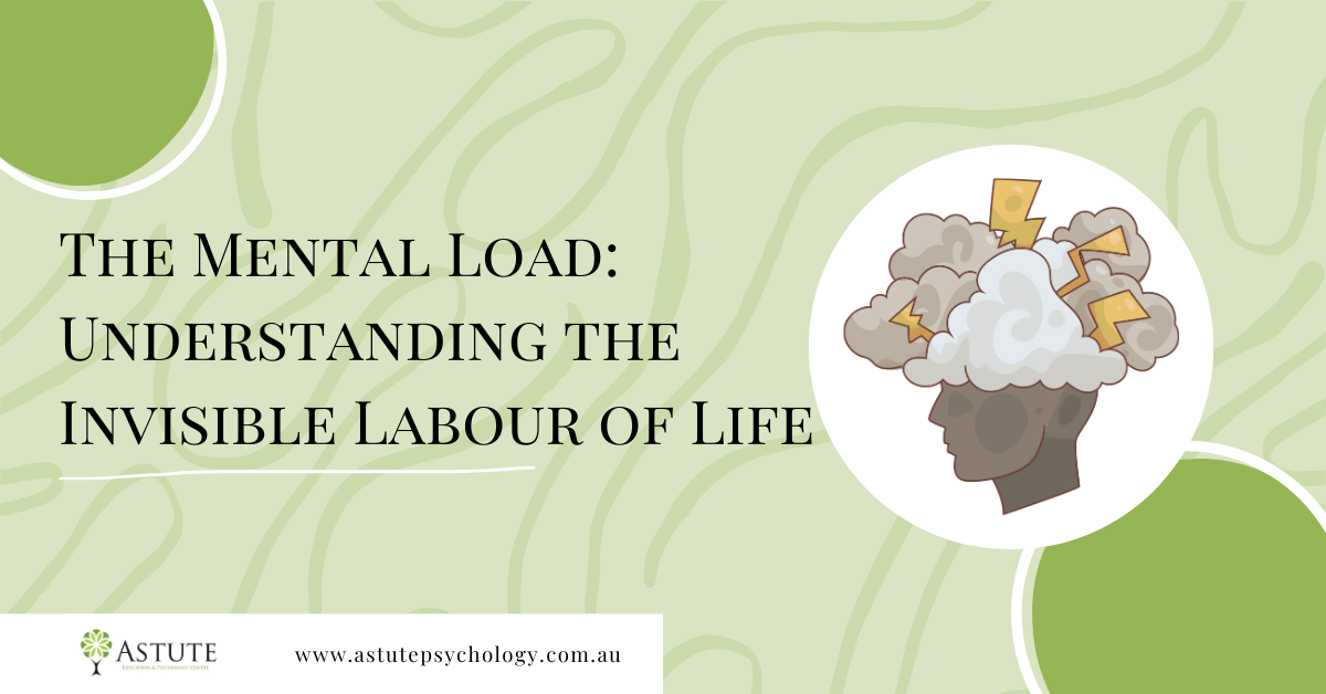 The Mental Load: Understanding the Invisible Labour of Life
