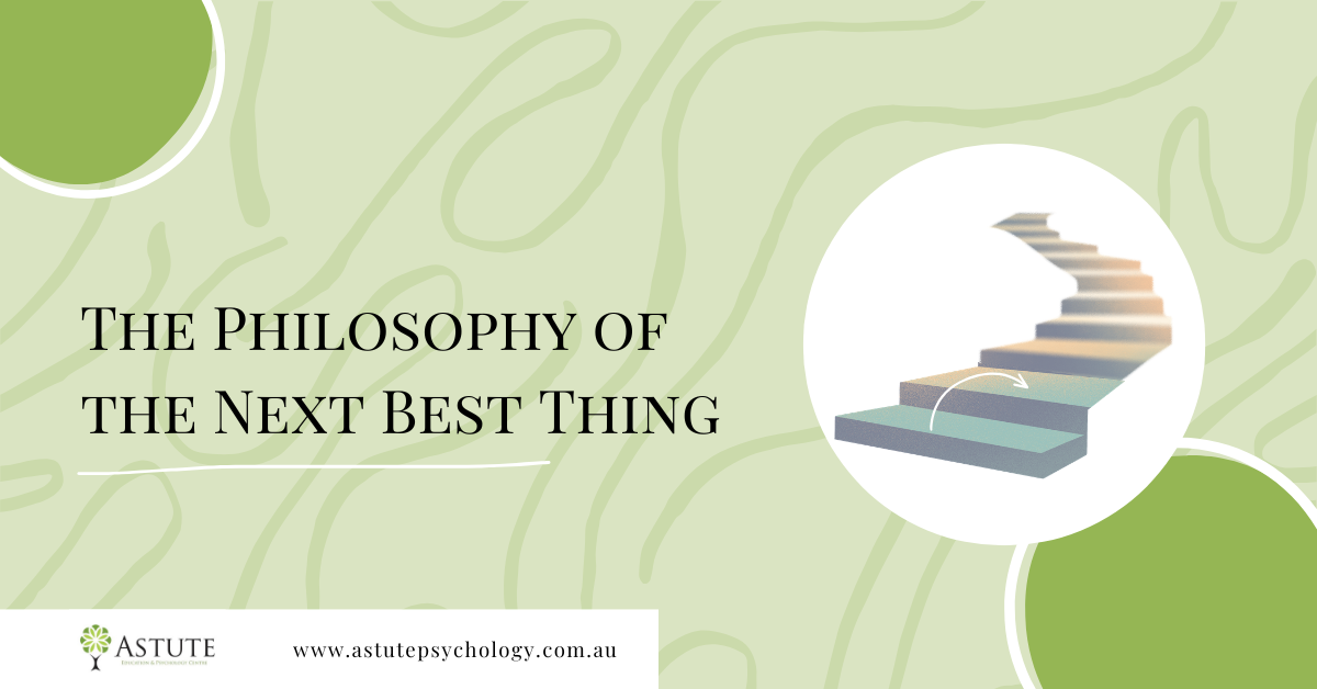The Philosophy of the Next Best Thing