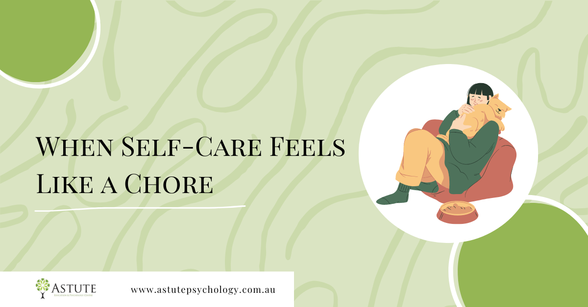 When Self-Care Feels Like a Chore