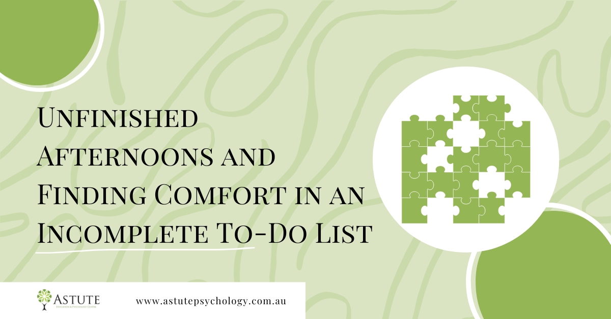 Unfinished Afternoons and Finding Comfort in an Incomplete To-Do List