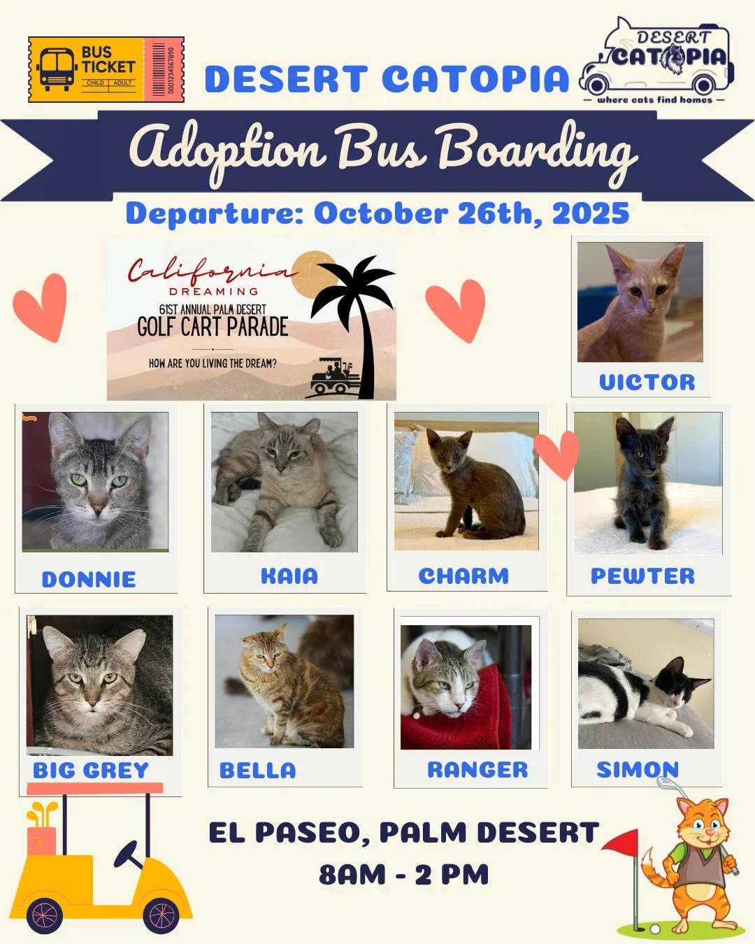 🐾🏌️‍♀️ Cats on Parade! 🏌️‍♀️🐾
Get ready for one of Palm Desert’s most beloved traditions — the Golf Cart Parade on El Paseo! Join the Desert Catopia Adoption Bus on Sunday, October 26 from 8 AM – 2 PM, where we’ll
