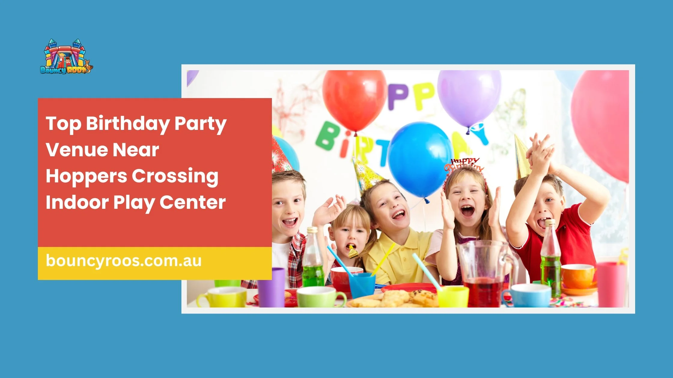 Top Birthday Party Venue Near Hoppers Crossing Indoor Play Center