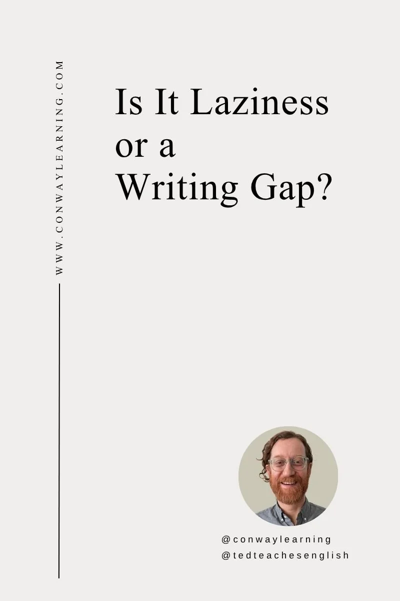 Is It Laziness or a Writing Gap?