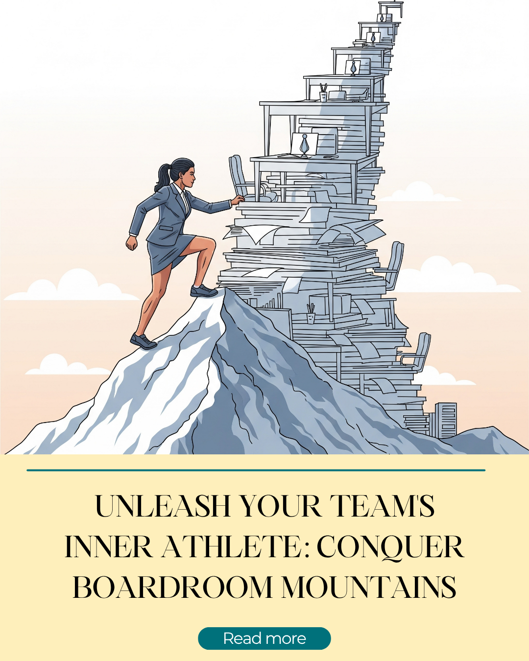From the Field to the Boardroom: How Climbing a Real-Life Mountain Prepares Your Team for Business Peaks