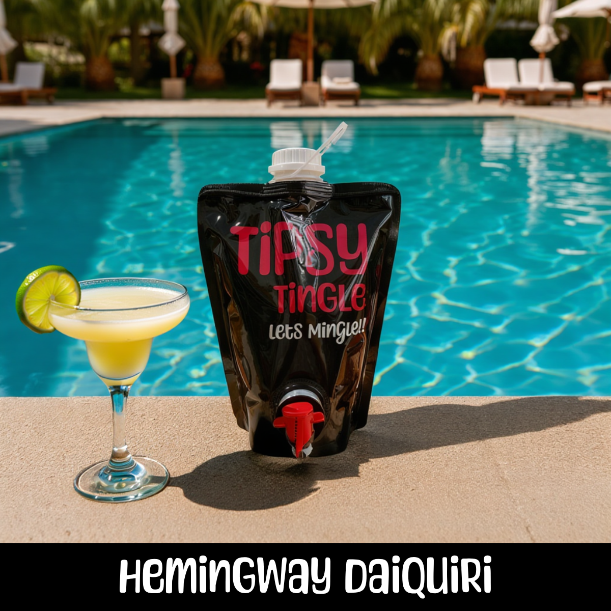 A cocktail with a lime wedge on a poolside ledge, a black pouch labeled 'TIPSY TINGLE Let’s Mingle!!', with a red spout, next to a swimming pool with lounge chairs and palm trees in the background.