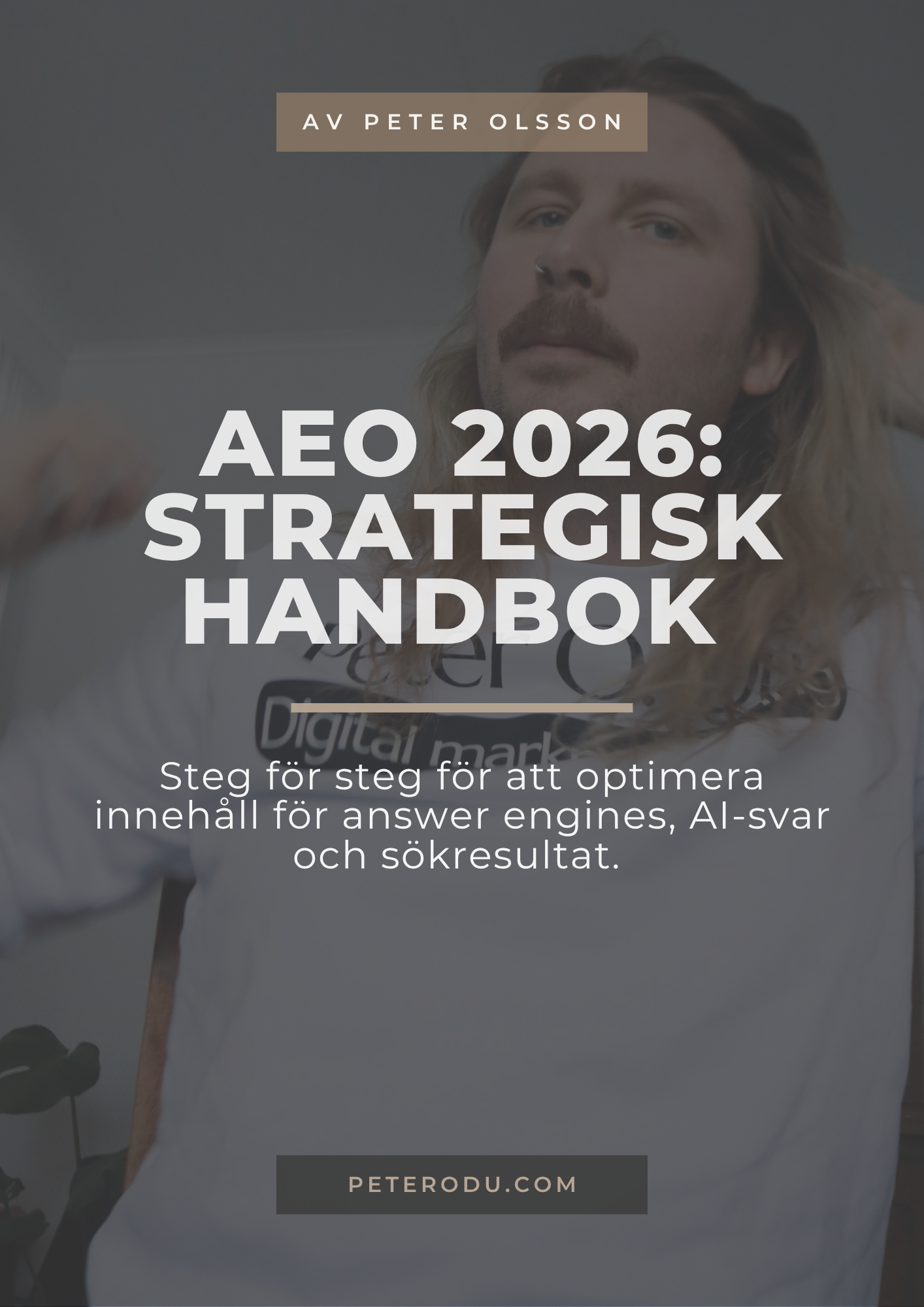 Bokomslag för AEO 2026: Strategisk Handbok av Peter O. Du – en guide för framtidens digitala marknadsföring.