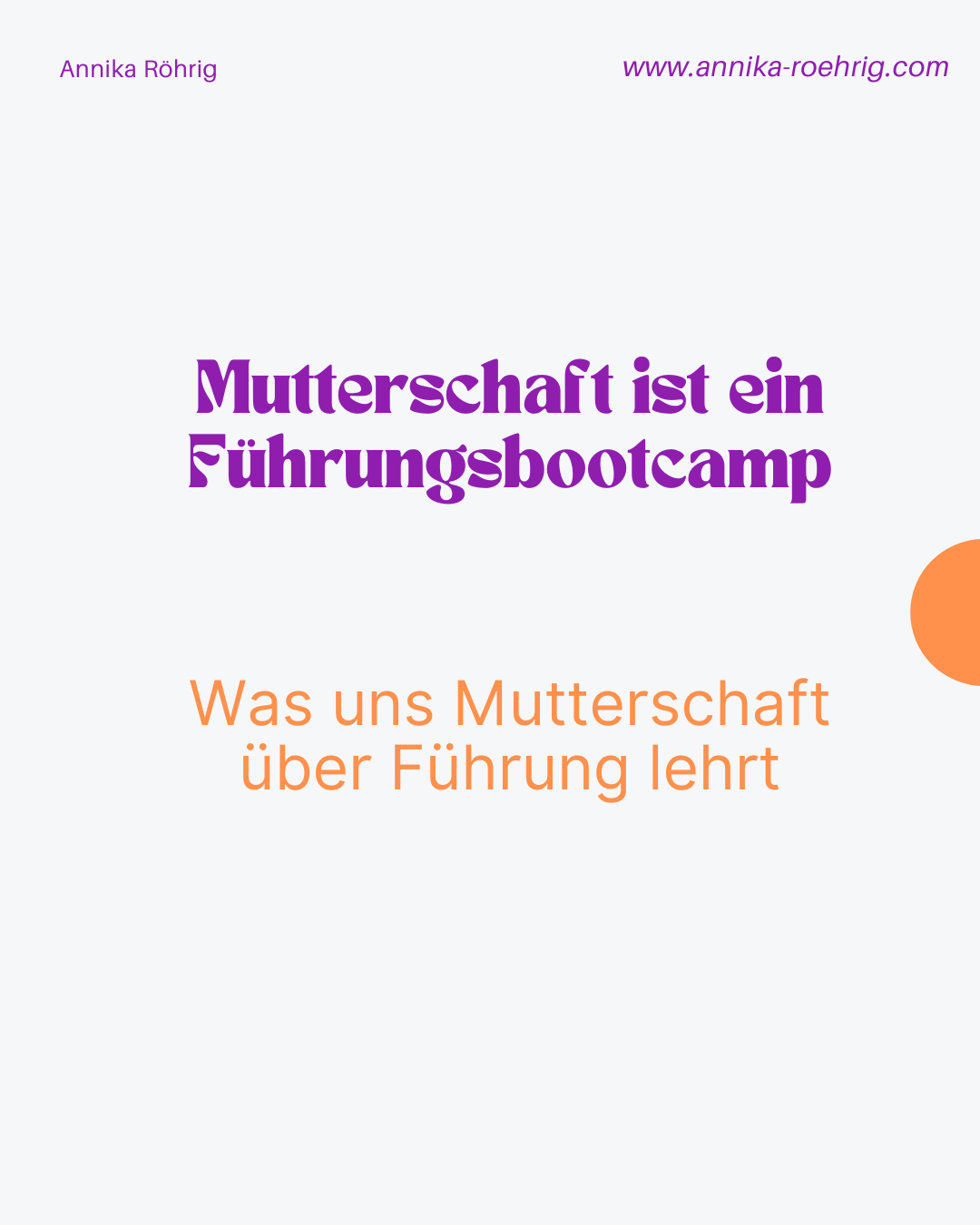 Mutterschaft ist ein Führungsbootcamp
