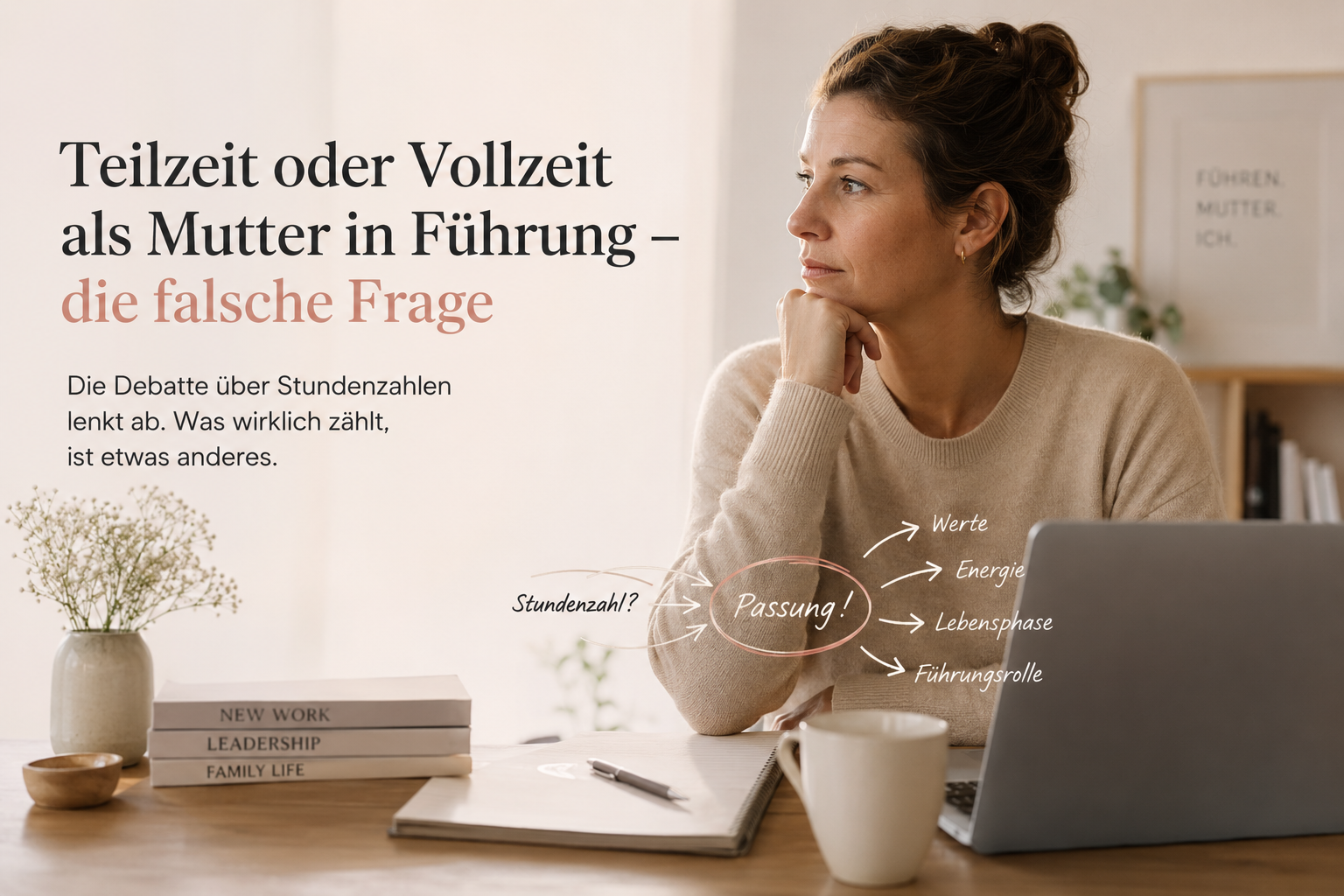 Teilzeit oder Vollzeit als Mutter in Führung, warum es die eine richtige Antwort nicht gibt