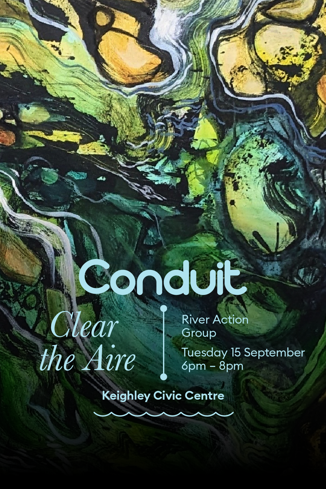 Conduit: Clear The Aire - Keighley