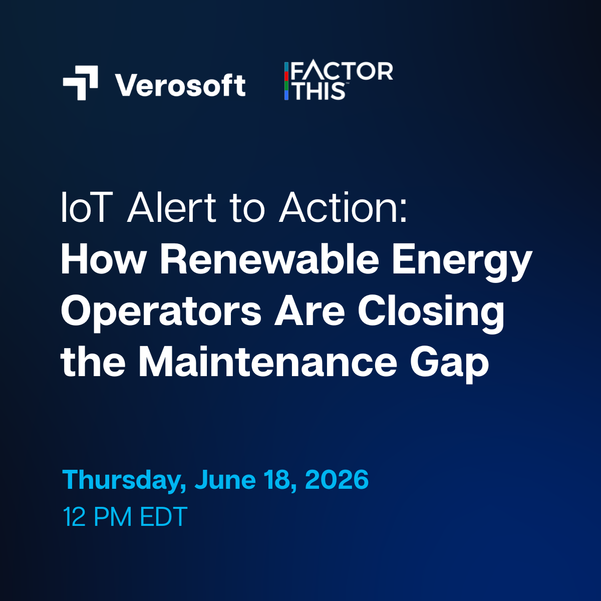 Annonce d'une session en direct intitulée « De l'alerte IoT à l'action : comment Énergie renouvelable comblent leur retard en matière de maintenance », avec Paul Gerke de Factor This