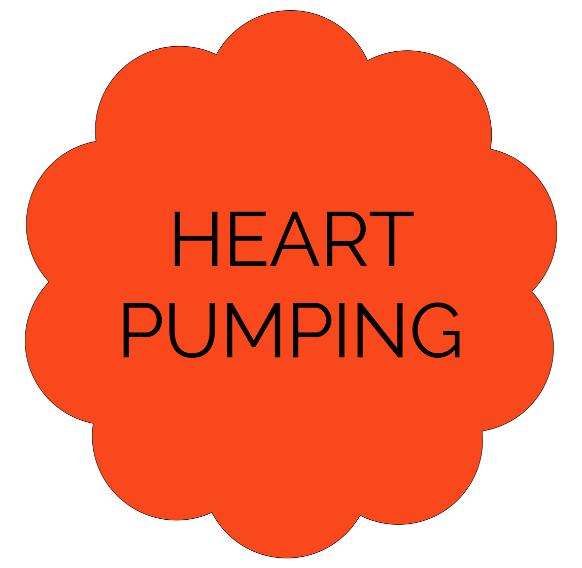 An orange flower shaped bubble with the words "HEART PUMPING" in black text.