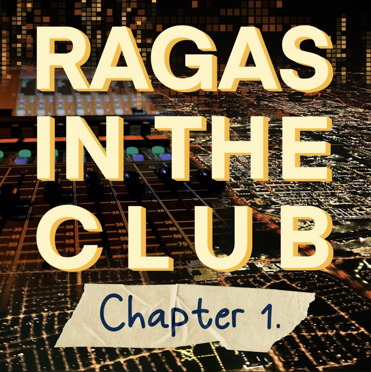 Ragas in the Club. Chapter 1 | Gandhaar Amin | 2025