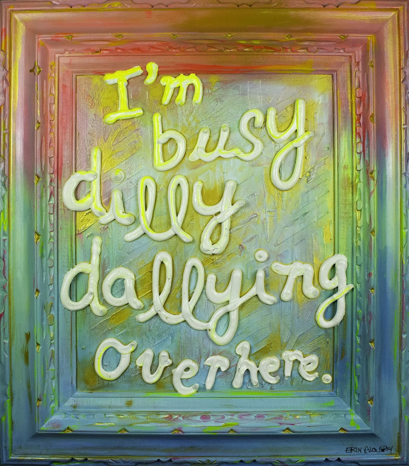 Dilly Dally 24" x 29" — $520 (Copy)